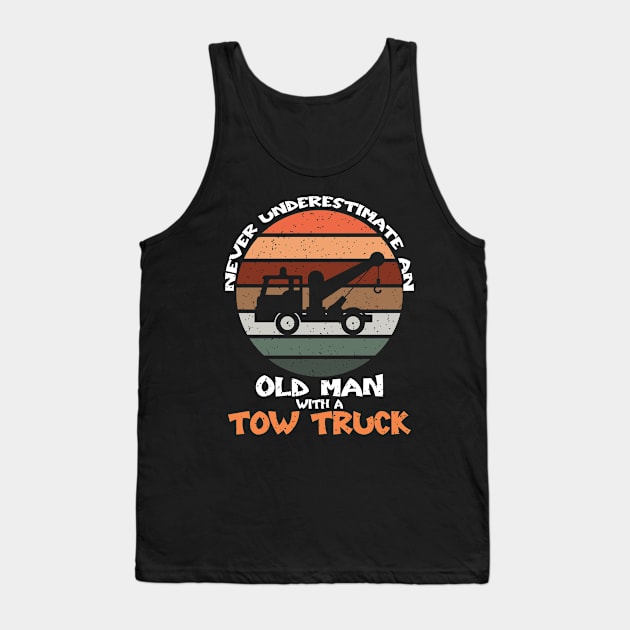 Never Understimate an Old Man Tank Top by busines_night